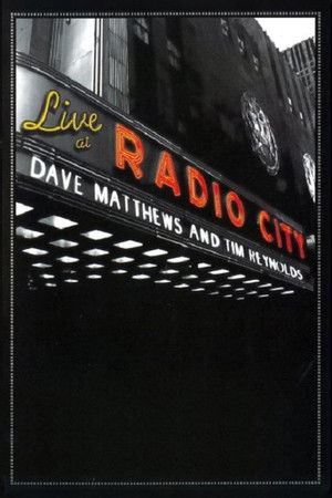 Dave Matthews & Tim Reynolds - Live at Radio City Dave Matthews & Tim Reynolds - Live at Radio City