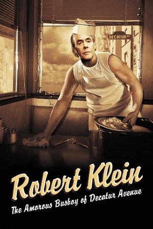 Robert Klein: The Amorous Busboy of Decatur Avenue Robert Klein: The Amorous Busboy of Decatur Avenue