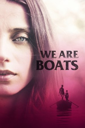 We Are Boats We Are Boats