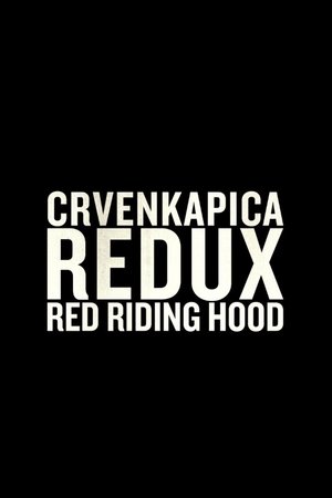 Red Riding Hood Redux Red Riding Hood Redux