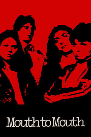 Mouth to Mouth Mouth to Mouth