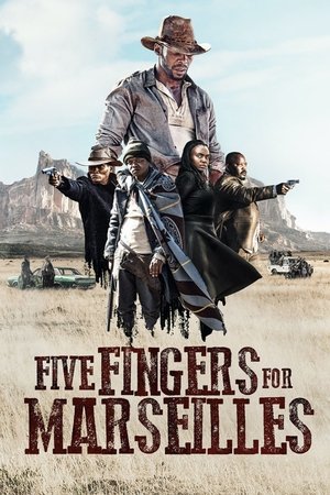 Five Fingers for Marseilles Five Fingers for Marseilles