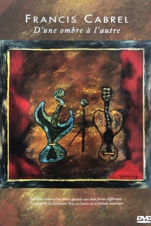 Francis Cabrel : D'une Ombre à l'Autre