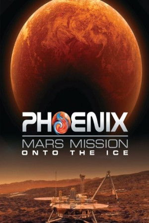 Phoenix Mars Mission: Onto the Ice Phoenix Mars Mission: Onto the Ice