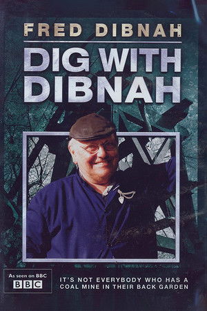 Dig with Dibnah Dig with Dibnah