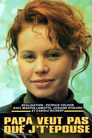 Papa veut pas que je t'épouse Papa veut pas que je t'épouse