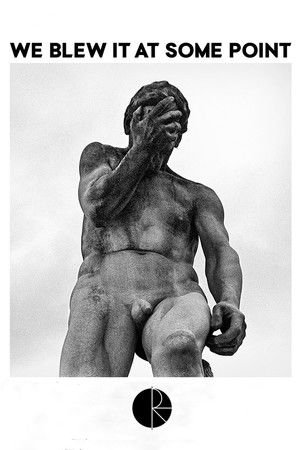 We Blew It At Some Point