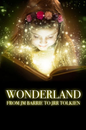 Wonderland: From JM Barrie to JRR Tolkien Wonderland: From JM Barrie to JRR Tolkien