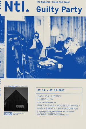 The National - Guilty Party: Basilica Hudson The National - Guilty Party: Basilica Hudson