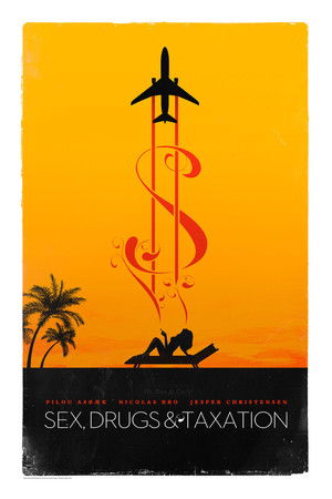 Sex, Drugs & Taxation Sex, Drugs & Taxation