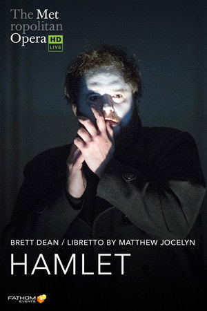 The Metropolitan Opera: Hamlet The Metropolitan Opera: Hamlet