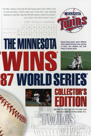 The Minnesota Twins 1987 World Series Collector's Edition The Minnesota Twins 1987 World Series Collector's Edition