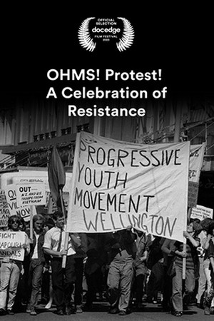OHMS! Protest! A Celebration of Resistance OHMS! Protest! A Celebration of Resistance