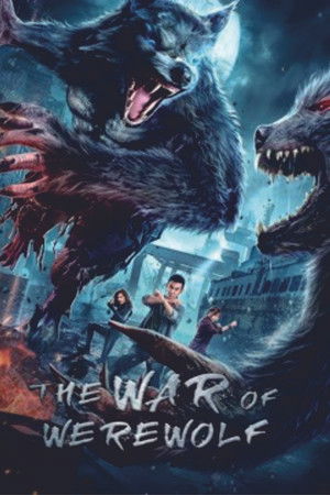 The War of Werewolf The War of Werewolf