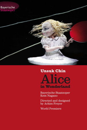 Unsuk Chin: Alice in Wonderland Unsuk Chin: Alice in Wonderland