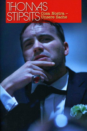 Thomas Stipsits - Cosa Nostra Thomas Stipsits - Cosa Nostra