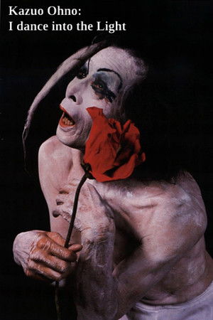 Kazuo Ohno: I Dance Into the Light Kazuo Ohno: I Dance Into the Light