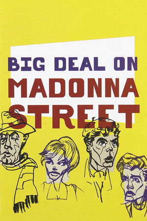 Big Deal on Madonna Street Big Deal on Madonna Street