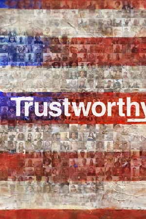 Trustworthy Trustworthy