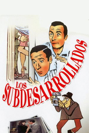 Los subdesarrollados Los subdesarrollados