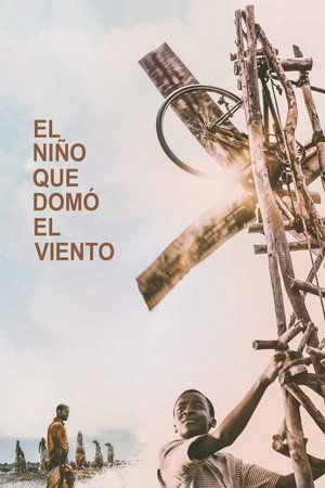 Póster The Boy Who Harnessed the Wind 2019 Netflix