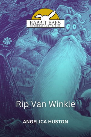 Rabbit Ears - Rip Van Winkle Rabbit Ears - Rip Van Winkle