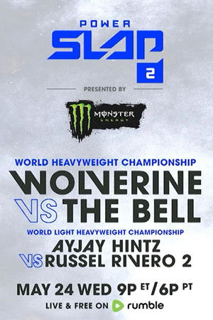 Power Slap 2: Wolverine vs. The Bell Power Slap 2: Wolverine vs. The Bell