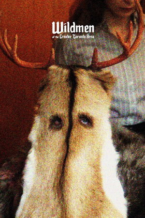 Wildmen of the Greater Toronto Area Wildmen of the Greater Toronto Area