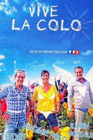 Vive la colo !