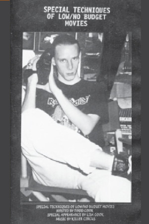 Special Techniques of Low/No Budget Movies Special Techniques of Low/No Budget Movies