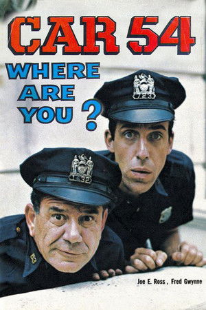 Car 54, Where Are You?