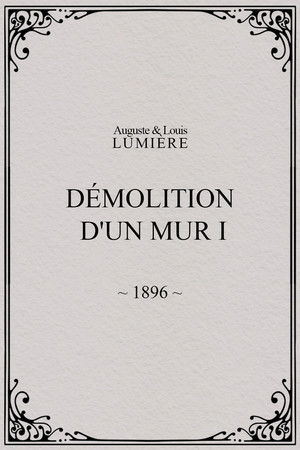 Demolition of a Wall, I Demolition of a Wall, I