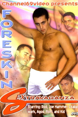 Foreskin Sextravaganza Foreskin Sextravaganza