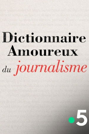 Dictionnaire amoureux du journalisme