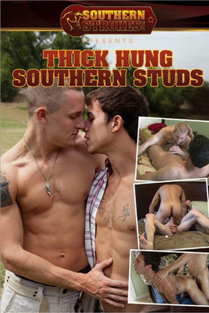 Thick Hung Southern Studs Thick Hung Southern Studs