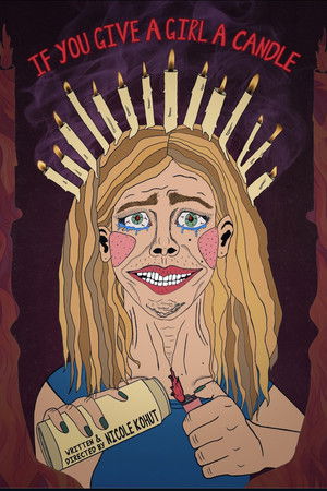 If You Give A Girl A Candle If You Give A Girl A Candle