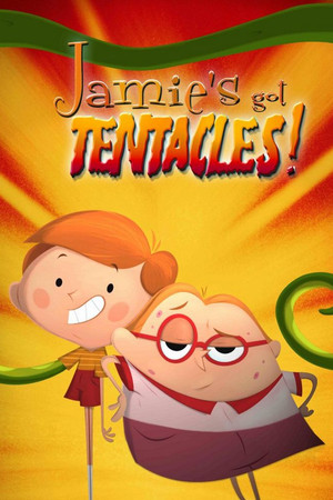 Jamie's Got Tentacles! Jamie's Got Tentacles!