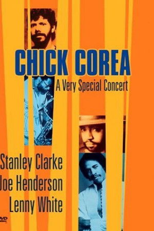 Chick Corea: A Very Special Concert Chick Corea: A Very Special Concert