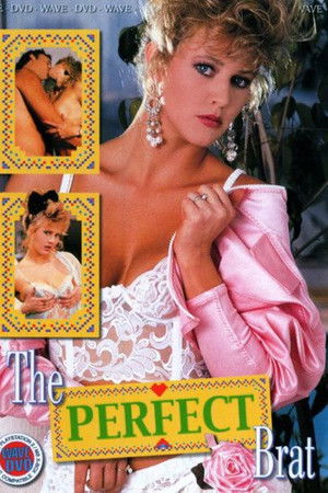 The Perfect Brat The Perfect Brat
