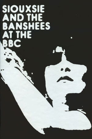 Siouxsie & The Banshees - At the BBC Siouxsie & The Banshees - At the BBC