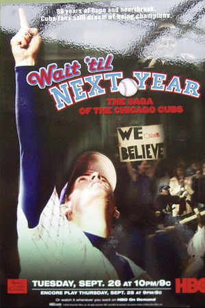 Wait 'Til Next Year: The Saga of the Chicago Cubs