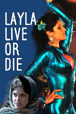 Layla Live or Die Layla Live or Die