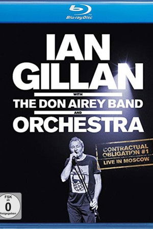 Ian Gillan - Contractual Obligation #1: Live In Moscow Ian Gillan - Contractual Obligation #1: Live In Moscow