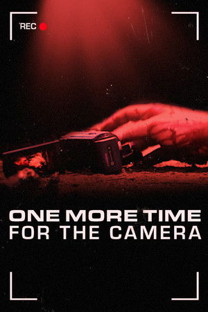 One More Time for the Camera One More Time for the Camera