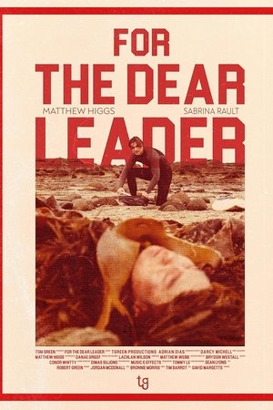 For The Dear Leader For The Dear Leader