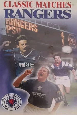 Classic Rangers Matches Classic Rangers Matches