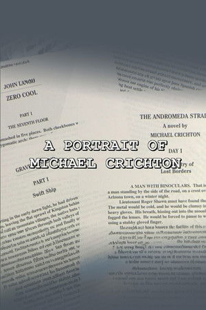 A Portrait of Michael Crichton A Portrait of Michael Crichton