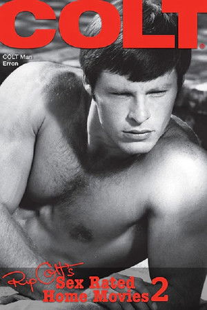 Rip Colt's Sex Rated Home Movies 2 Rip Colt's Sex Rated Home Movies 2