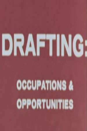 Drafting: Occupations & Opportunities Drafting: Occupations & Opportunities