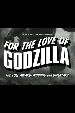 For the Love of Godzilla